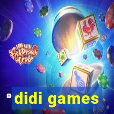 didi games